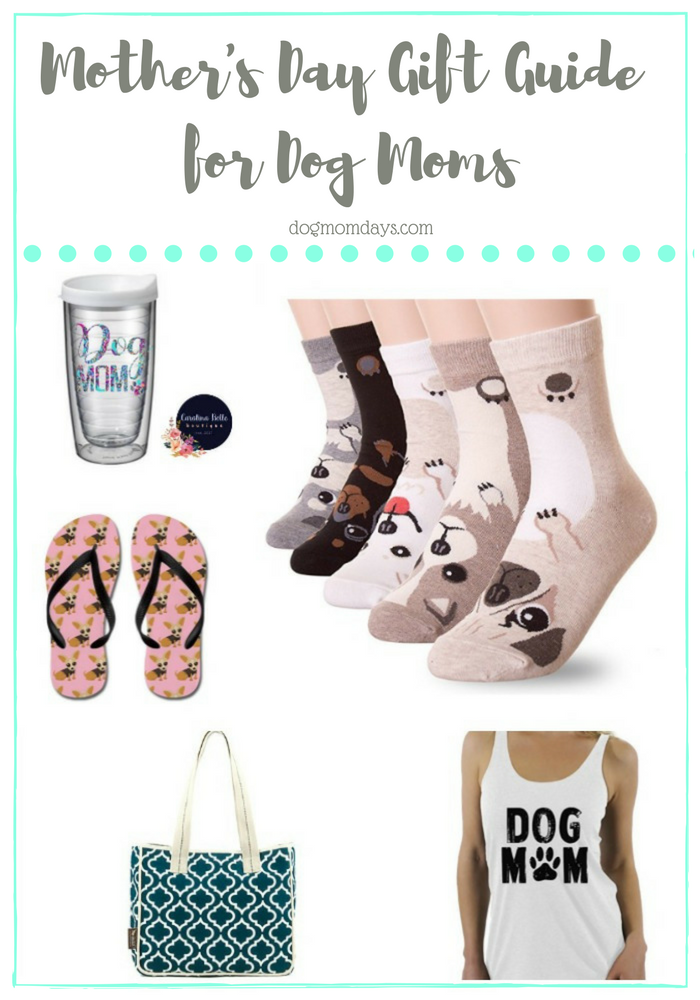 Mother's Day Gift Guide for Dog Moms